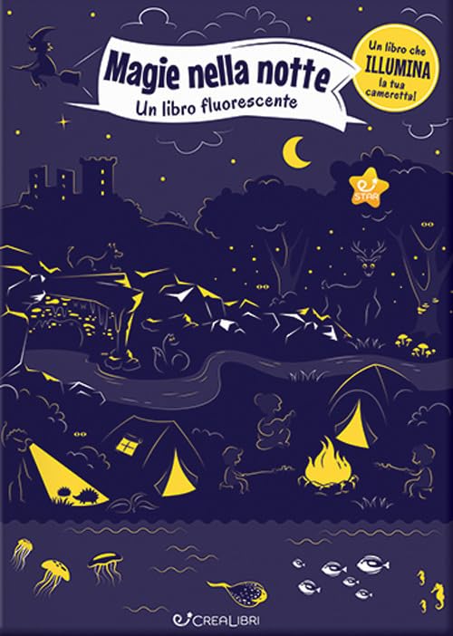 Magie nella notte. Un libro fluorescente (Star. Conosciamo insieme) Non-fiction