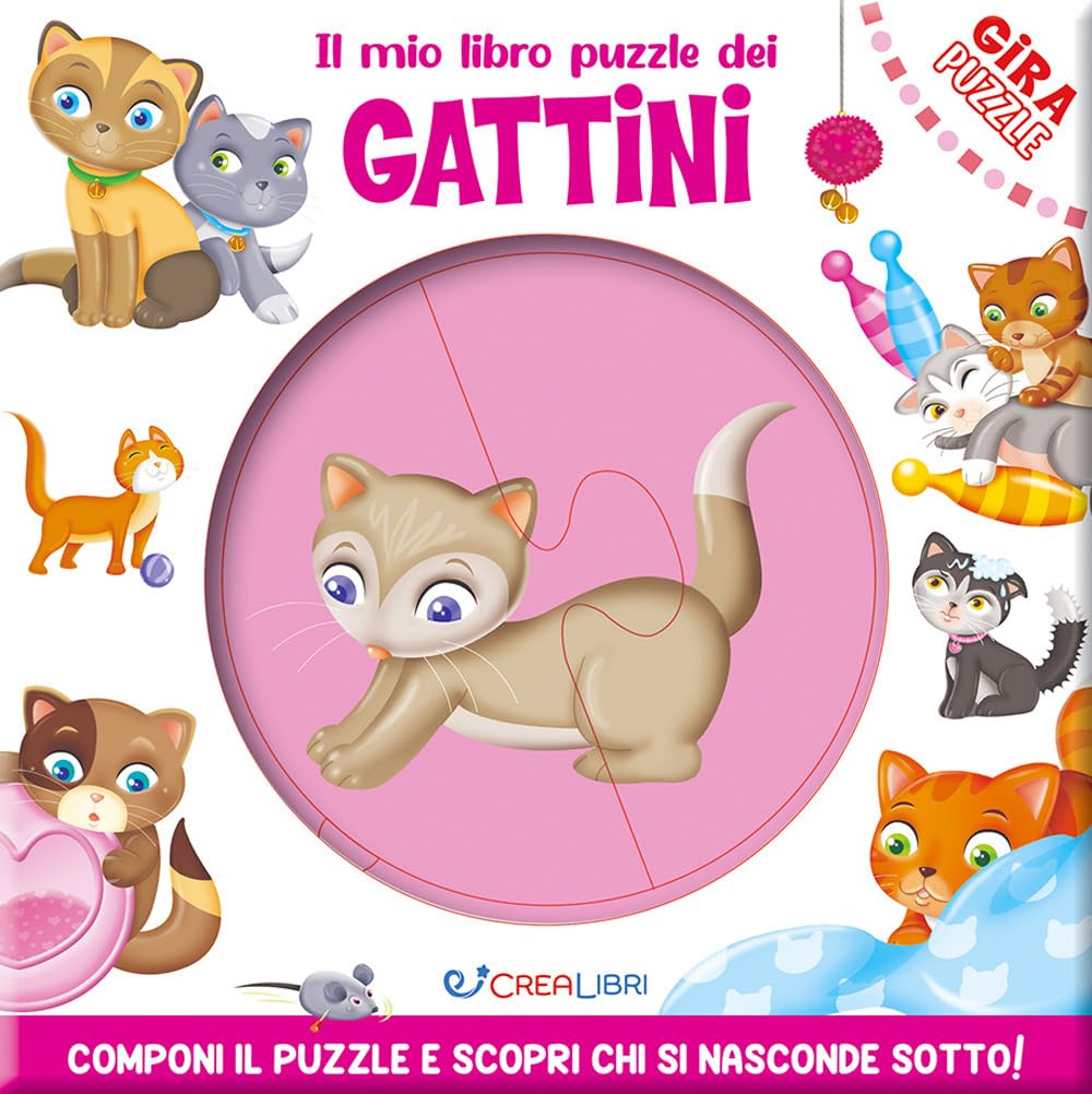Il mio libro puzzle dei gattini. Gira puzzle. Ediz. a colori book
