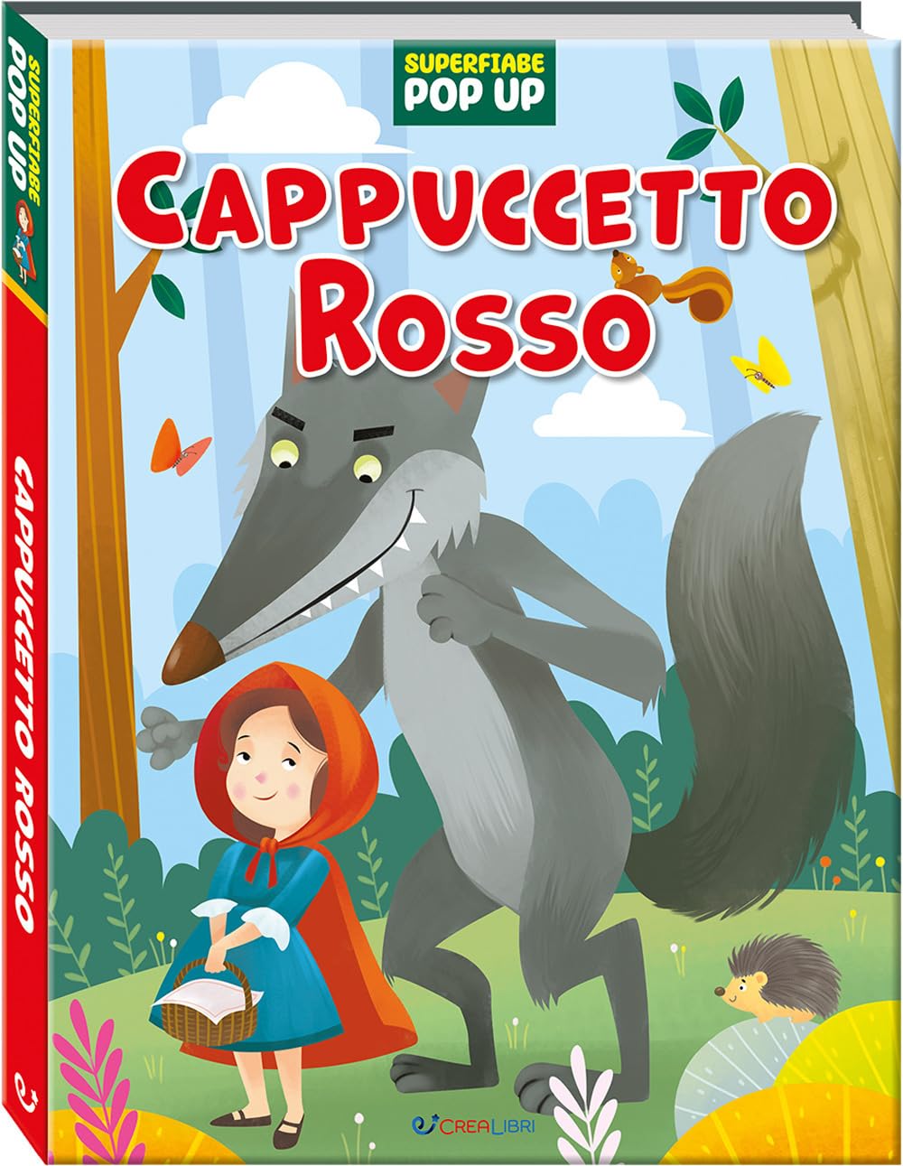 Cappuccetto rosso. Superfiabe pop up. Ediz. a colori book