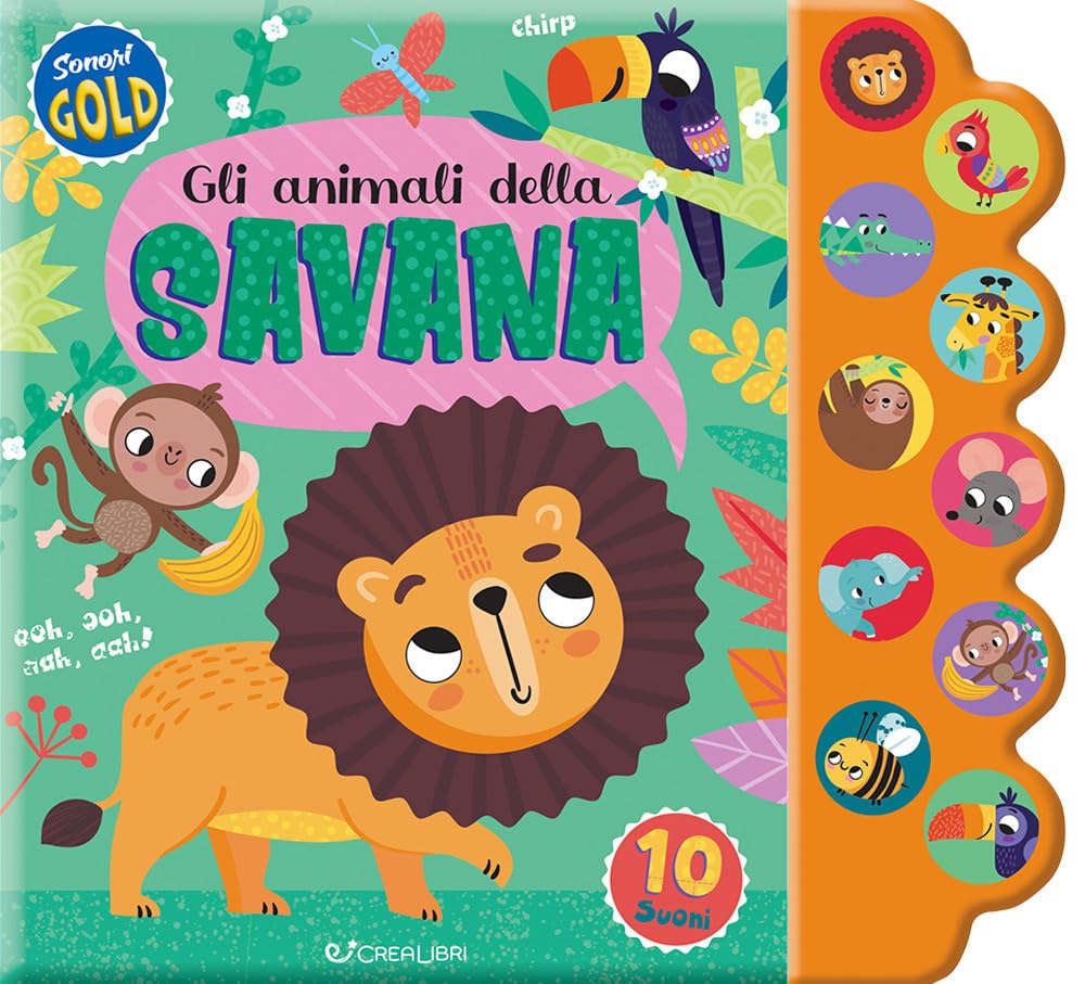 Gli animali della savana. Sonori gold. Ediz. a colori book