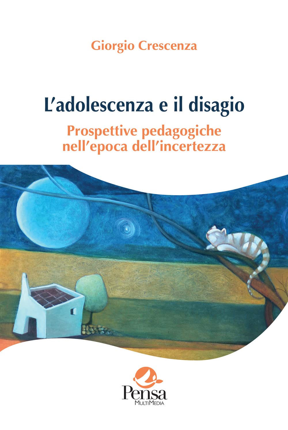 L'adolescenza e il disagio. Prospettive pedagogiche nell’epoca dell’incertezza book