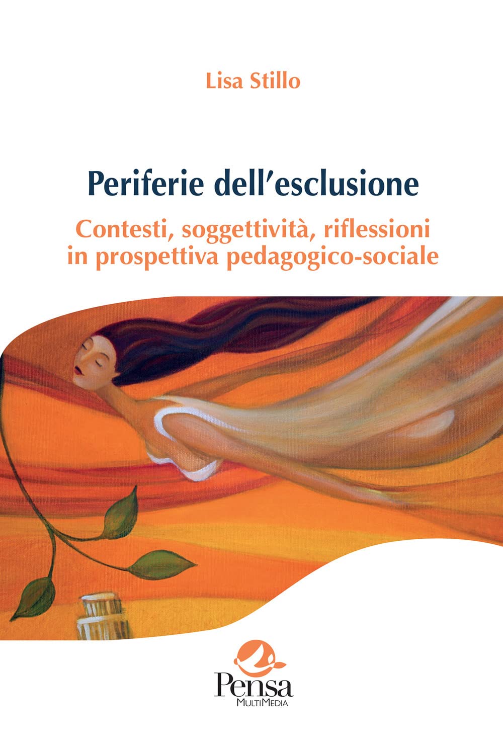 Periferie dell'esclusione. Contesti, soggettività, riflessioni in prospettiva pedagogico-sociale book