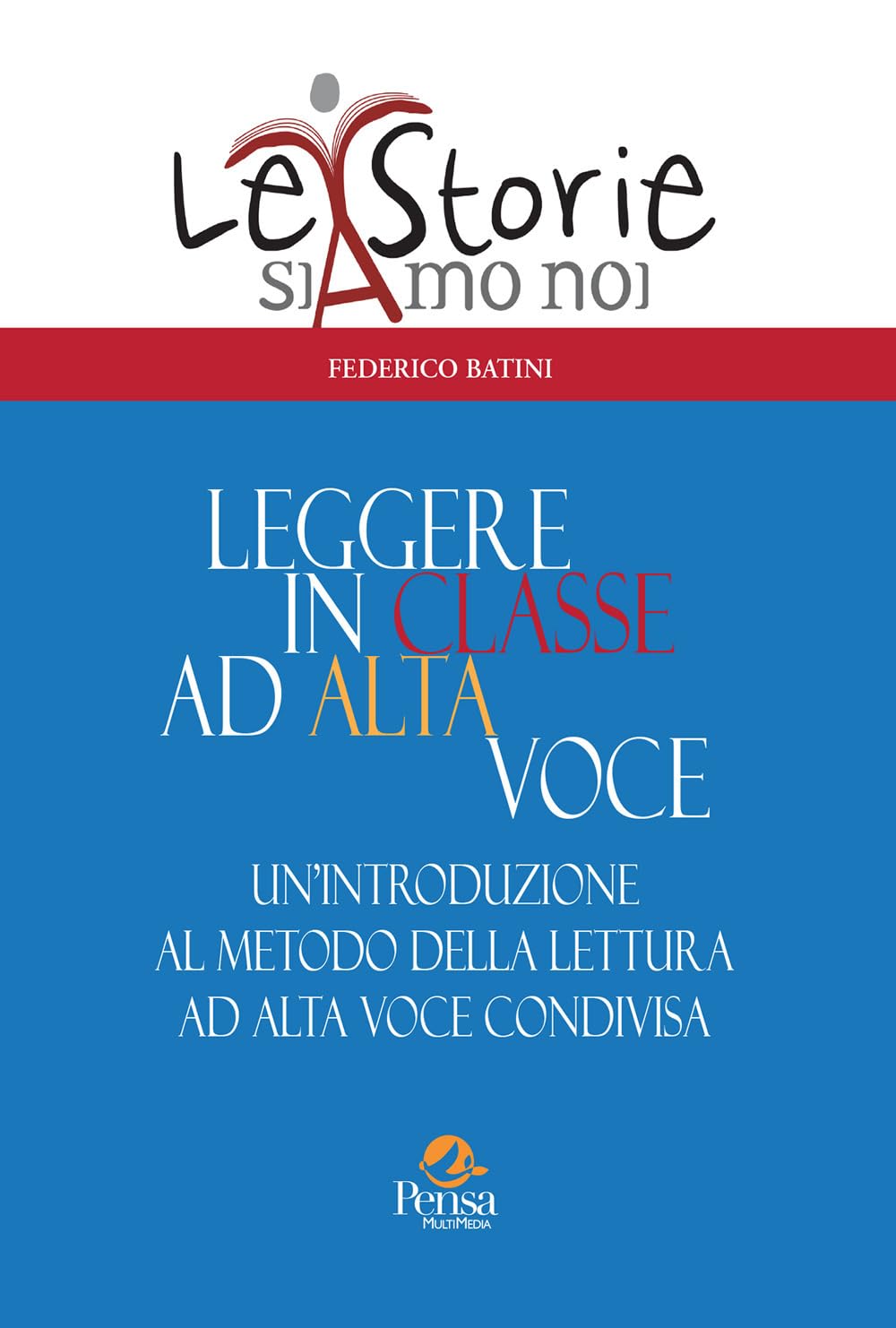 Leggere in classe ad alta voce. Un'introduzione al metodo della lettura ad alta voce condivisa book