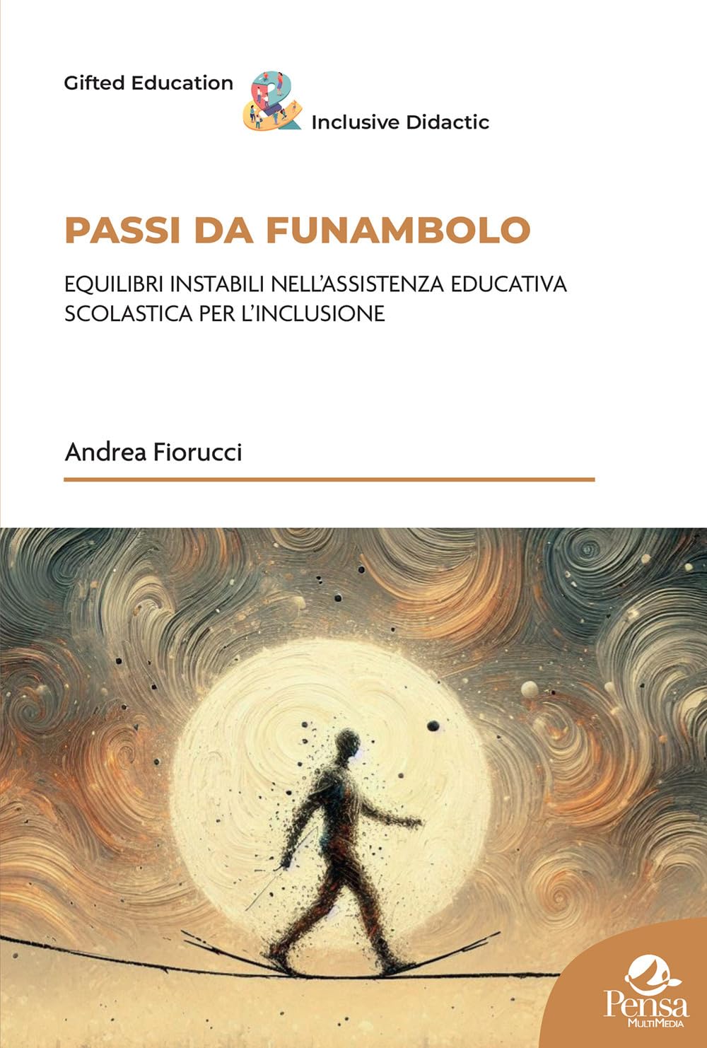 Passi da funambolo. Equilibri instabili nell'assistenza educativa scolastica per l'inclusione book