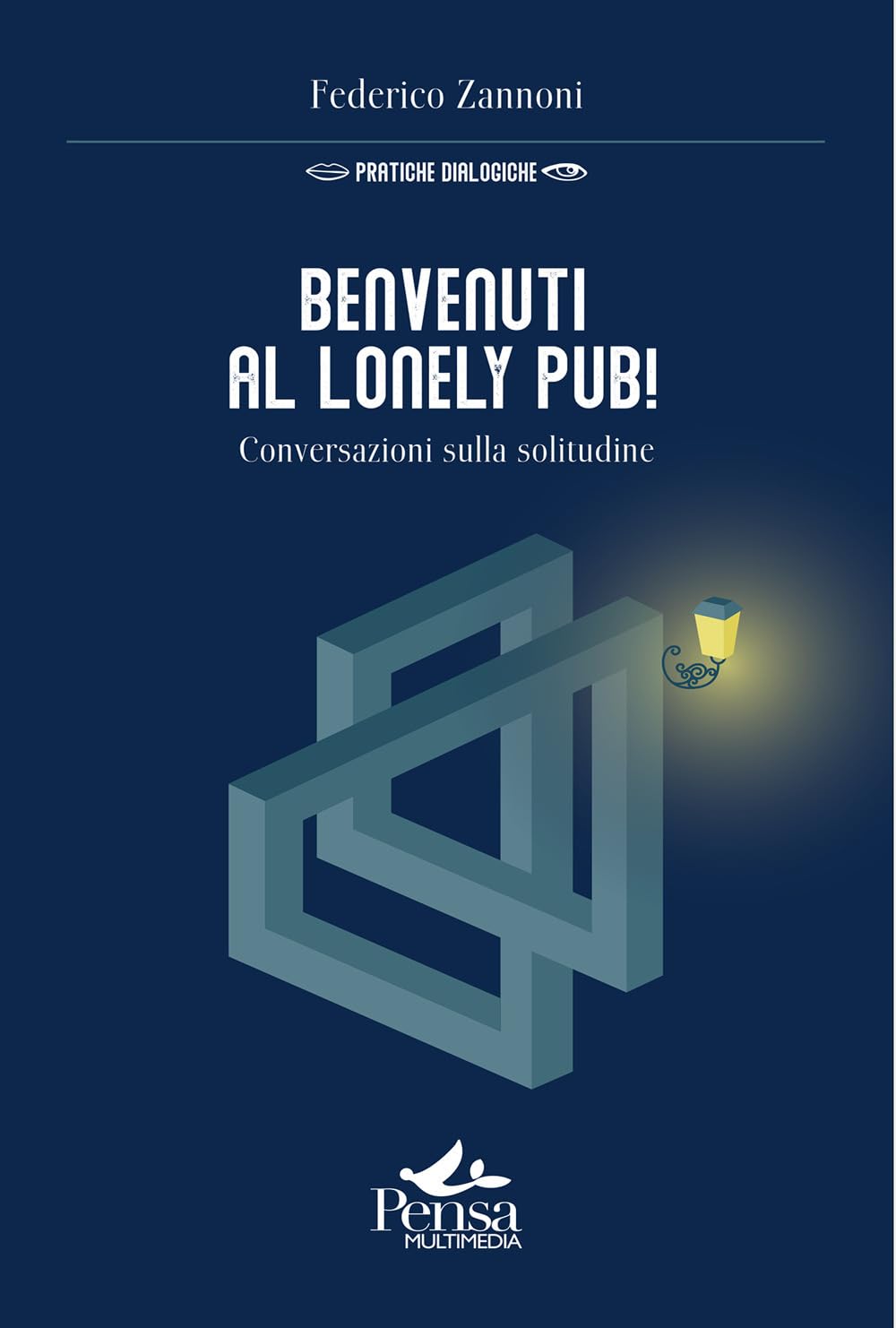 Benvenuti al Lonely Pub!. Conversazioni sulla solitudine book