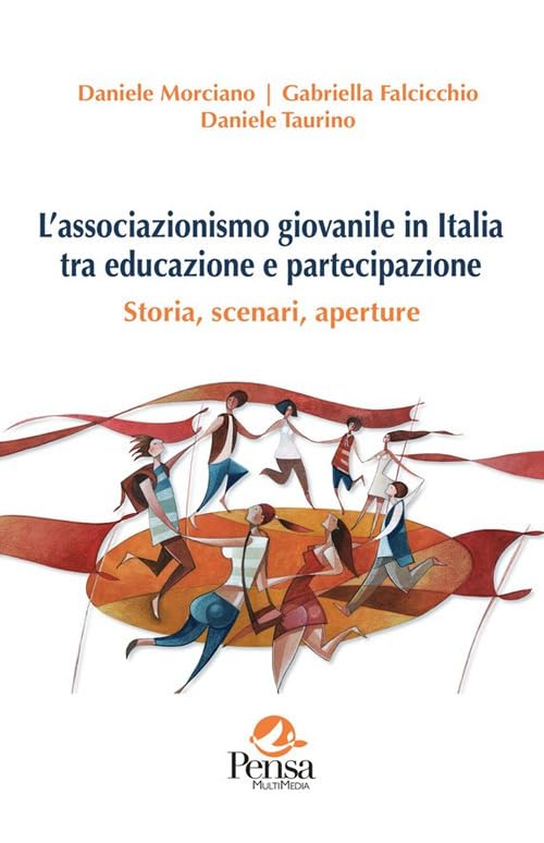 L’associazionismo giovanile in Italia tra educazione e partecipazione. Storia, scenari, aperture book