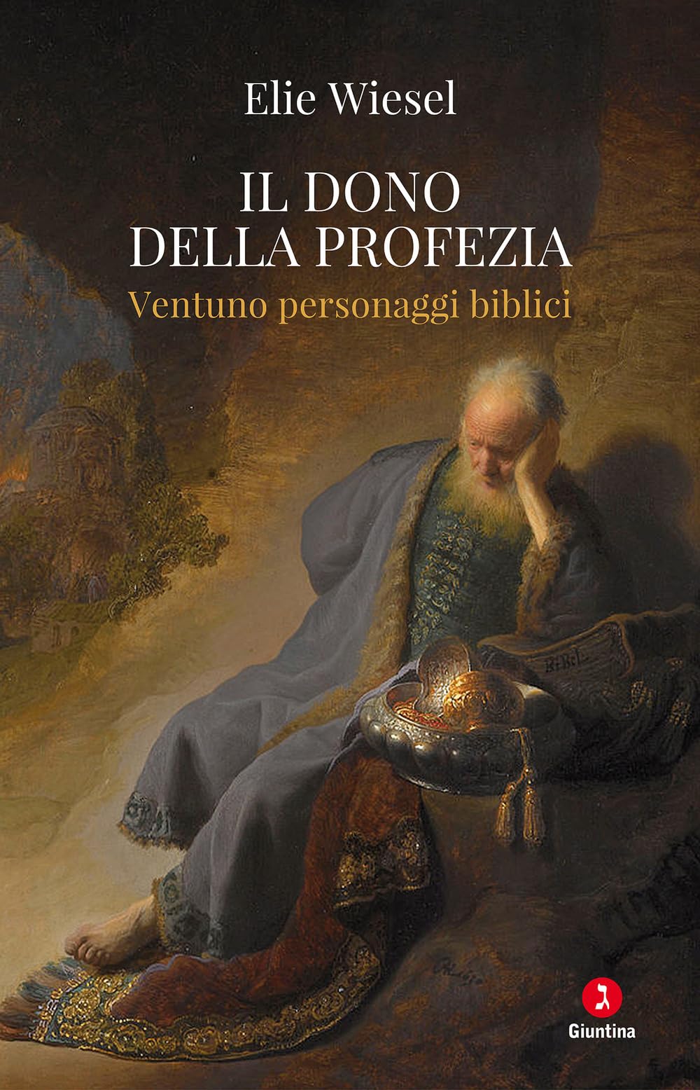 Il dono della profezia. Ventuno personaggi biblici book