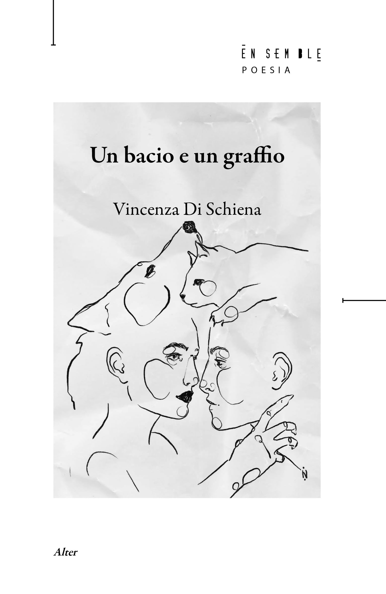 Un bacio e un graffio Poetry