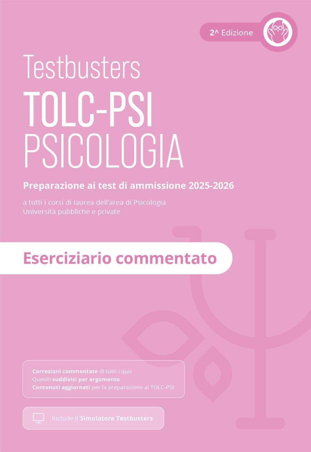 Testbusters TOLC-PSI 2025 - Eserciziario commentato. Con Simulatore Testbusters book