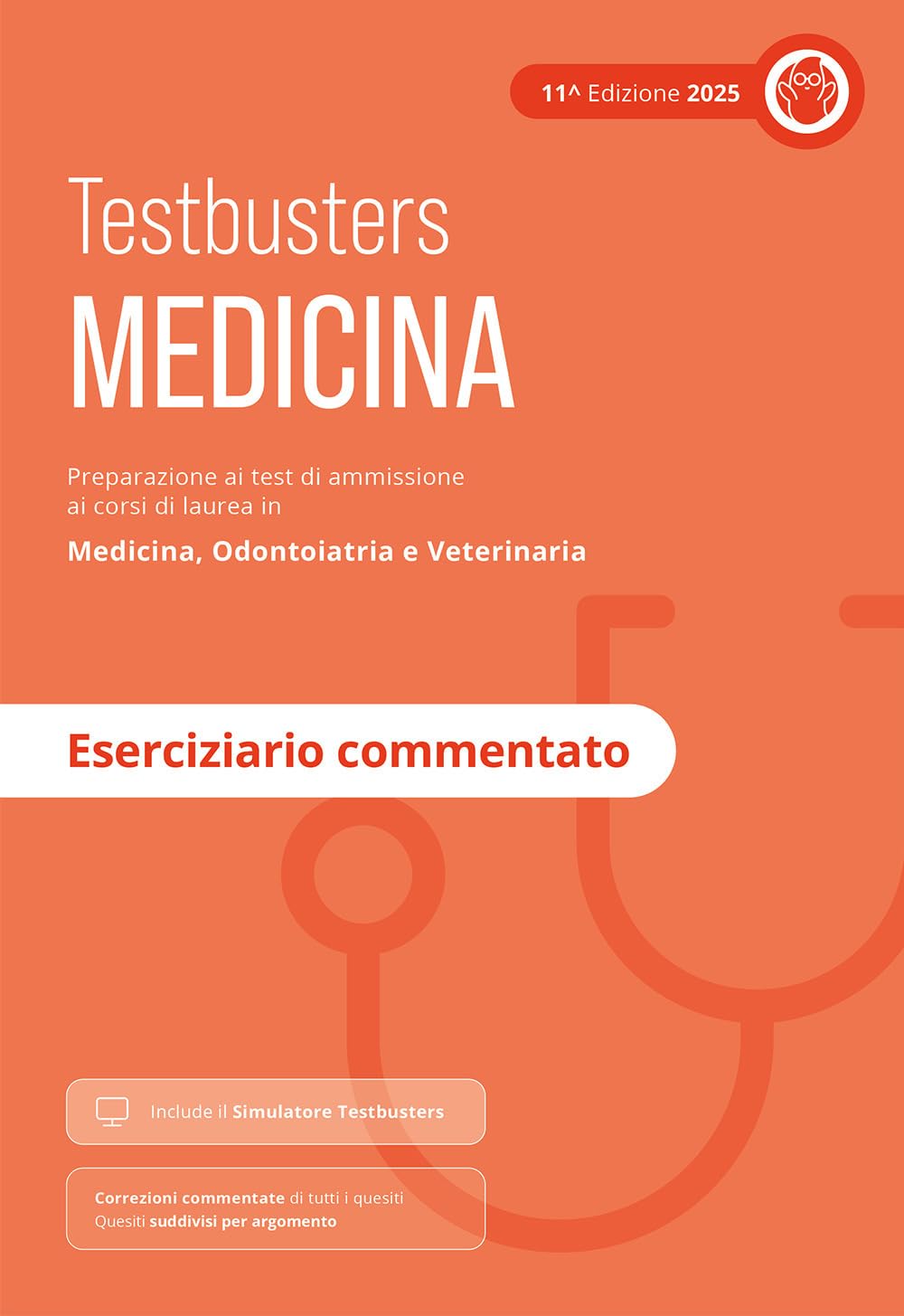 Testbusters Test di Medicina 2025 - Eserciziario commentato. Con Simulatore Testbusters book