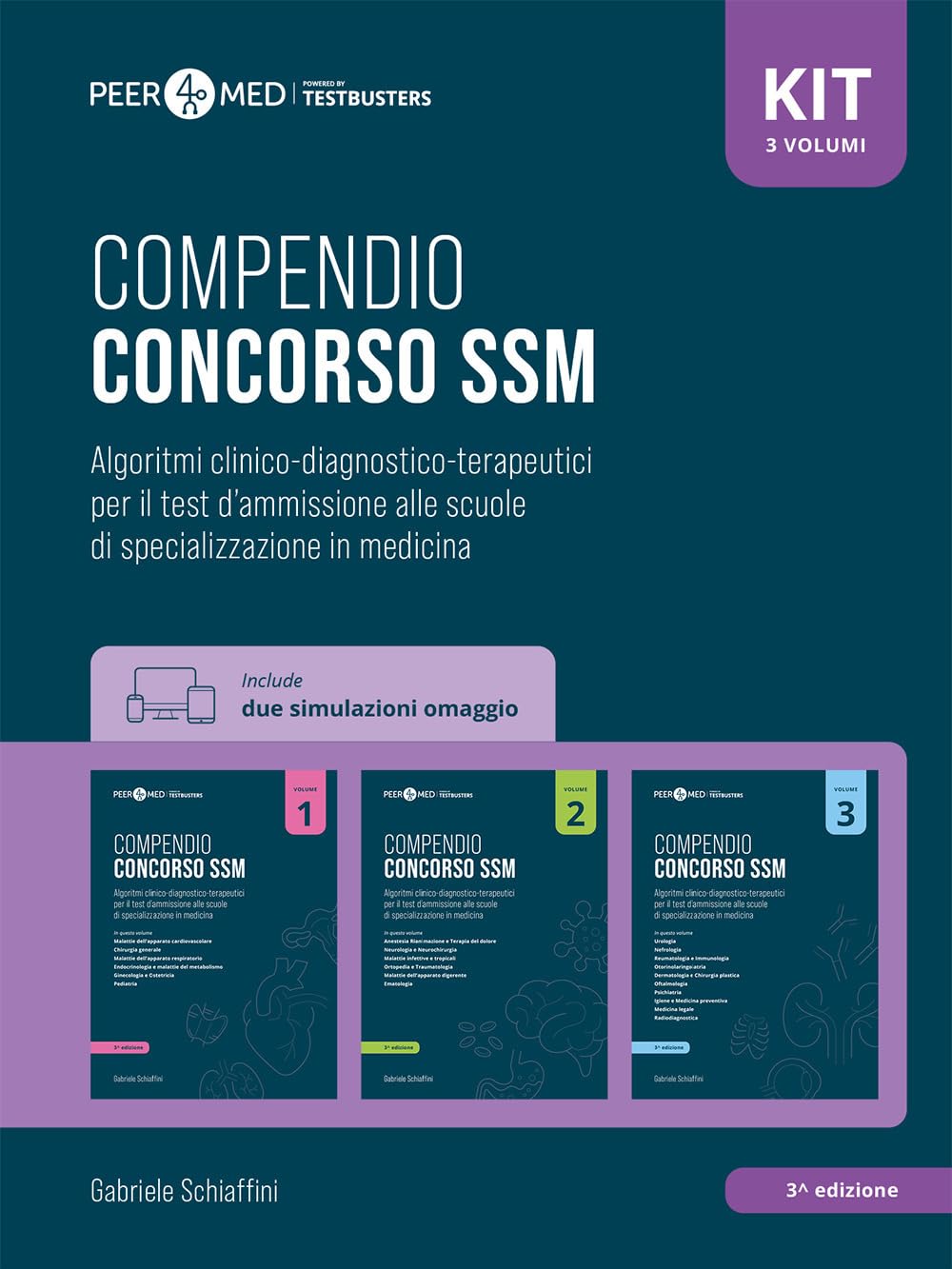 Peer4Med. Scuole di Specializzazione in Medicina. Kit Compendio Concorso SSM. Algoritmi clinico-diagnostico-terapeutici per il test d'ammissione alle ... Con Simulatore Testbusters (Vol. 1-3) Medicine