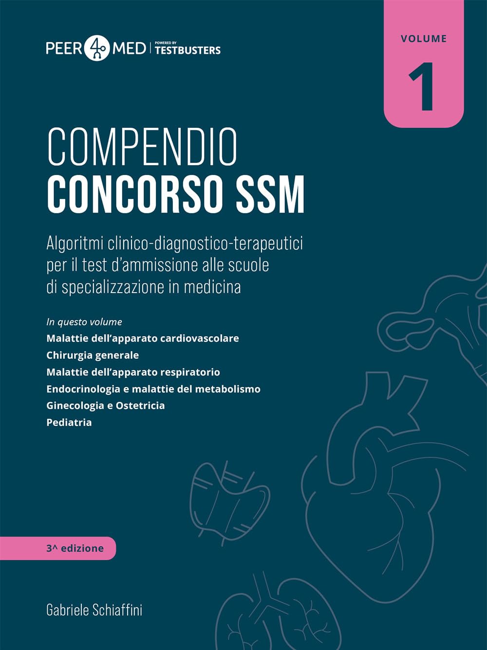 Peer4Med. Compendio Concorso SSM. Algoritmi clinico-diagnostico-terapeutici per il test d'ammissione alle scuole di specializzazione in medicina (Vol. 1) Medicine
