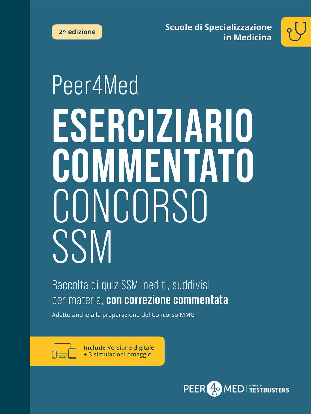 Eserciziario commentato Concorso SSM. Raccolta di quiz SSM inediti, suddivisi per materia, con correzione commentata. Preparazione per il test ... di specializzazione in medicina. Con ebook Reference Books