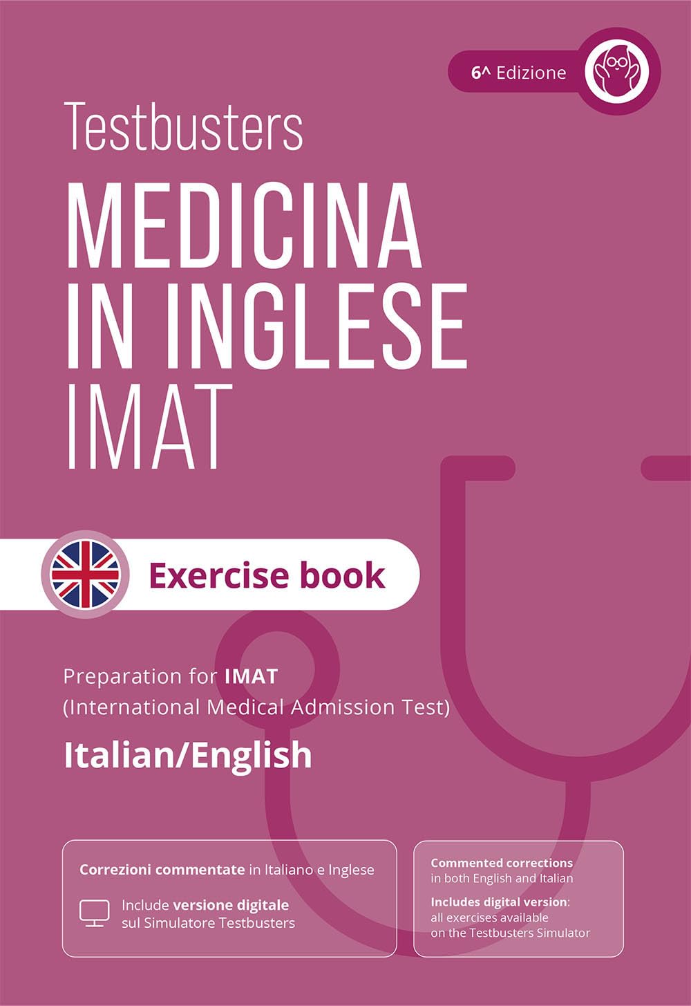Testbusters. Test di medicina in inglese IMAT. Exercise book. Eserciziario commentato completo per il test IMAT Medicine