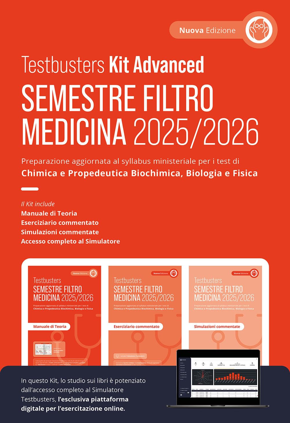 Testbusters. Ammissione a Medicina 2025/2026. Kit advanced. Preparazione per gli esami di chimica e propedeutica biochimica, biologia e fisica. Con simulatore Testbusters Medicine