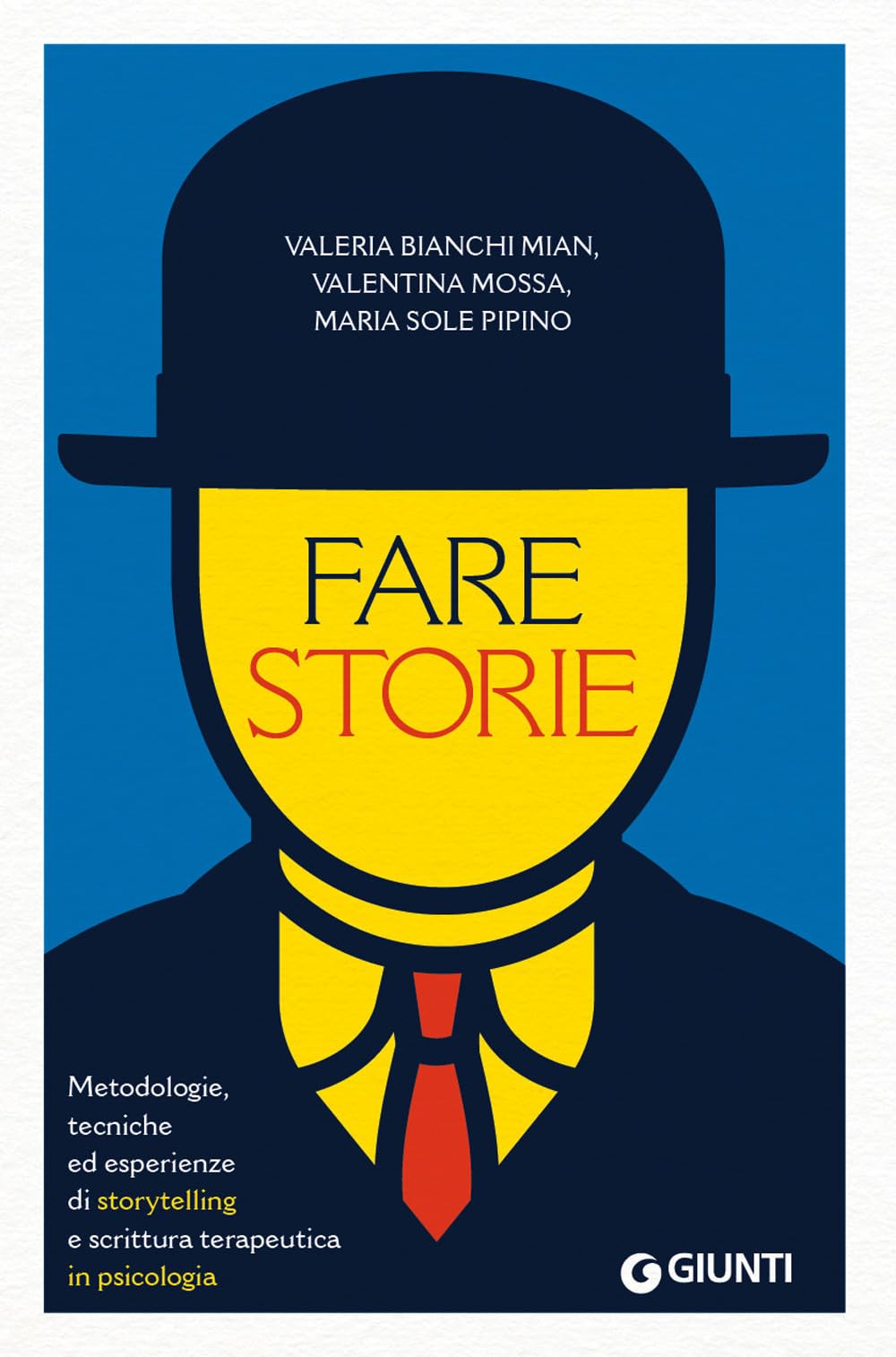 Fare storie. Metodologie, tecniche ed esperienze di storytelling e scrittura terapeutica in psicologia Medicine
