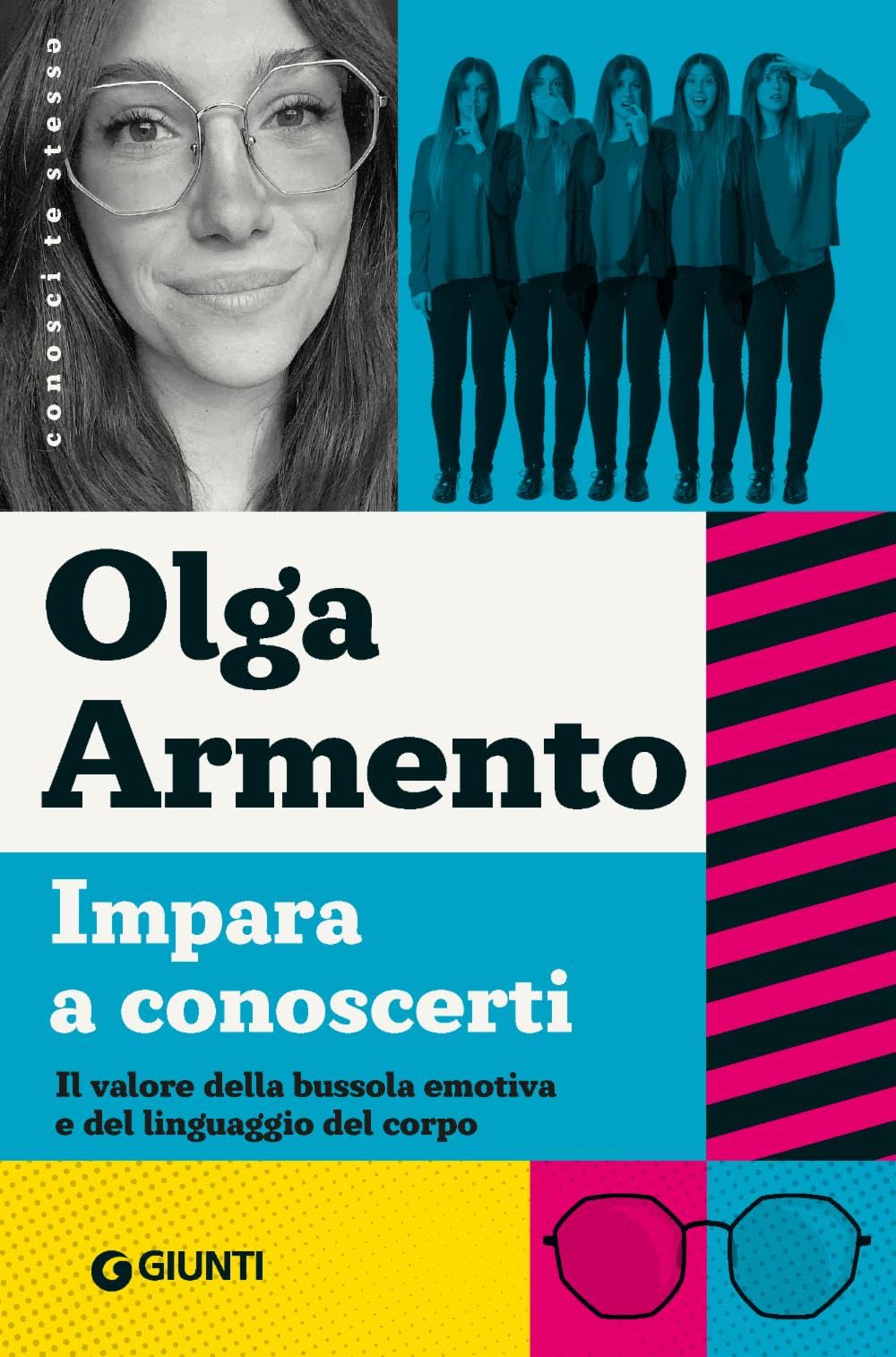 Impara a conoscerti. Il valore della bussola emotiva e del linguaggio del corpo (Conosci te stessǝ) Books