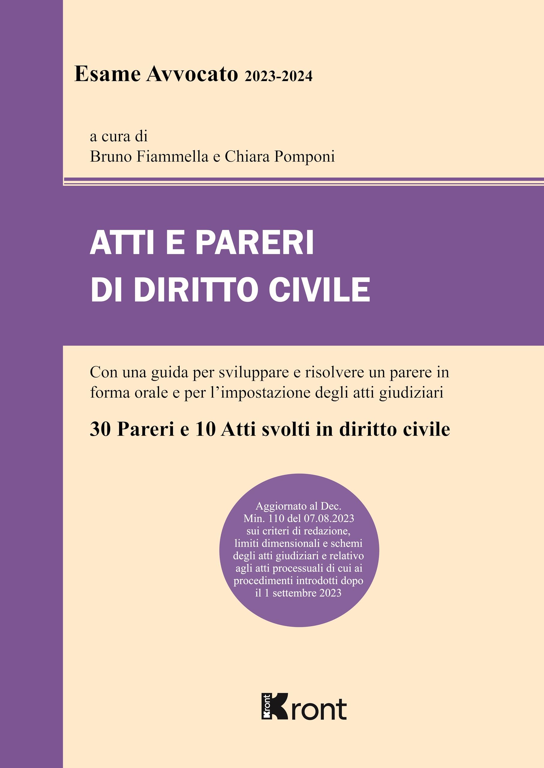 Atti e pareri di diritto civile per esame avvocato 2023-2024. Guida per sviluppare e risolvere un parere in forma orale e per l'impostazione degli atti giudiziari book