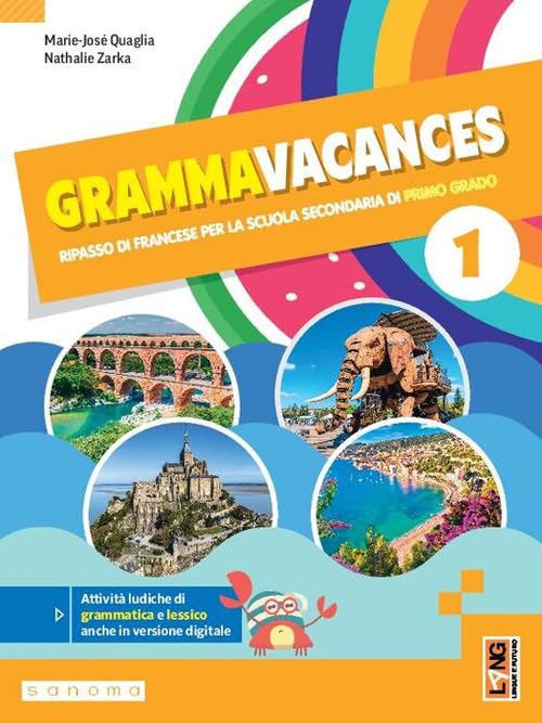 Grammavacances. Ripasso di francese. Per la Scuola media. Con e-book. Con espansione online (Vol. 1) book