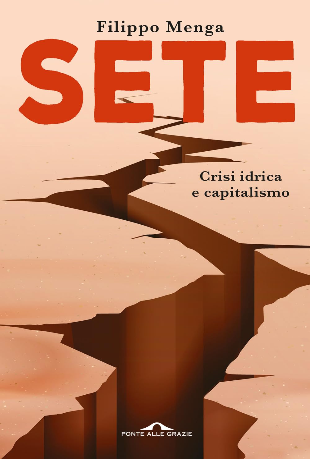 Sete. Crisi idrica e capitalismo (Saggi) Geology & Geography
