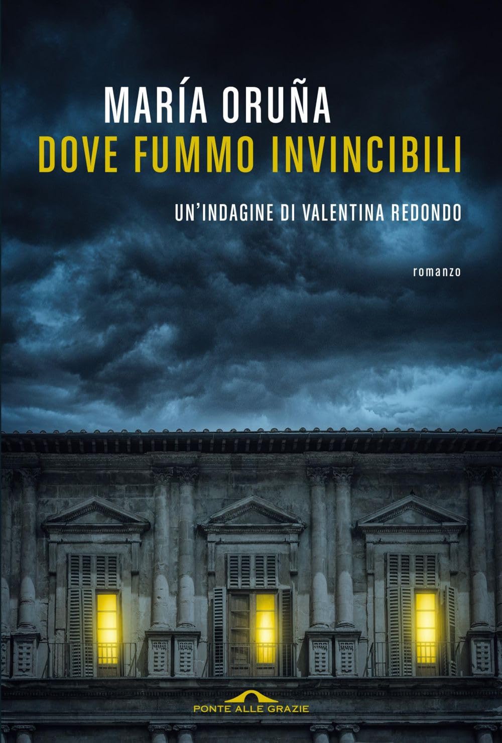Dove fummo invincibili. Un'indagine di Valentina Redondo book