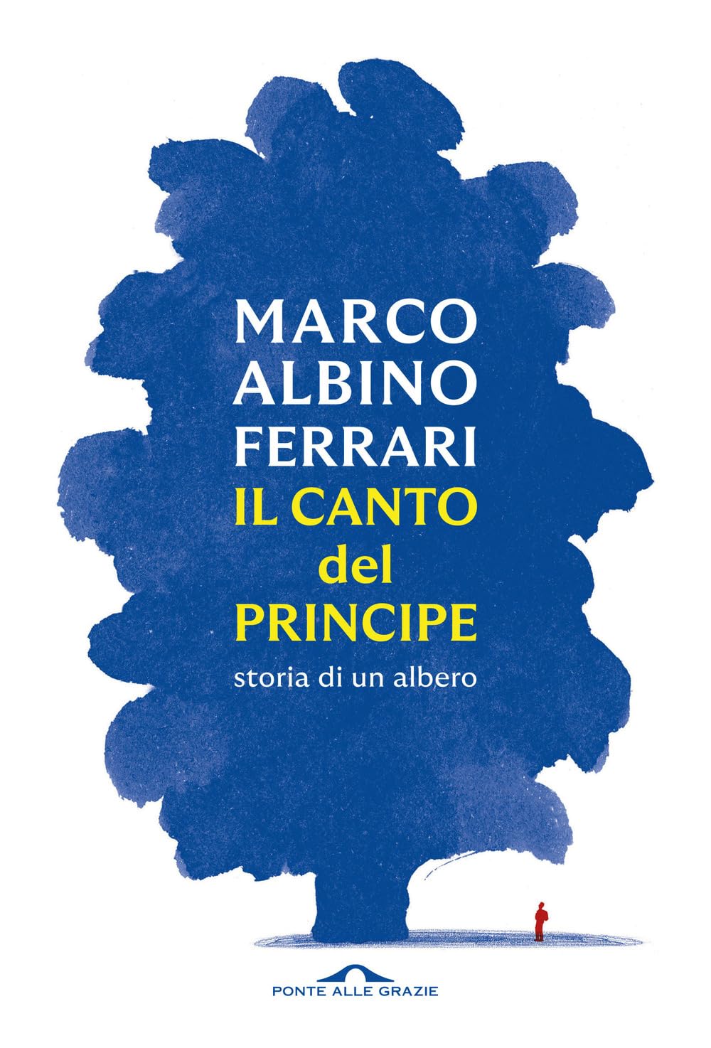 Il canto del Principe. Storia di un albero book