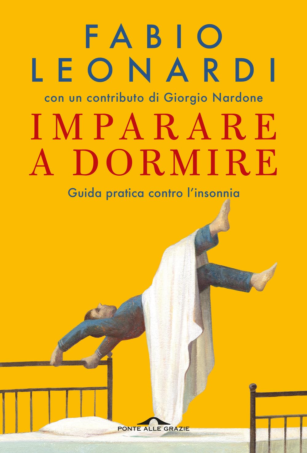 Imparare a dormire. Guida pratica contro l'insonnia (Terapia in tempi brevi) Medicine