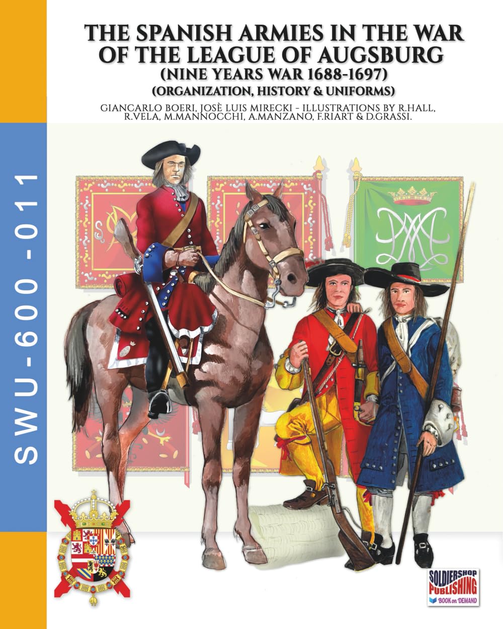The Spanish armies in the War of the league of Augsburg (Nine Years war 1688-1697) Social Sciences