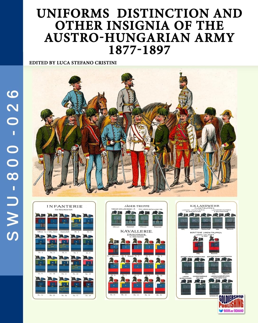 Uniforms distinction and other insignia of the Austro-Hungarian Army 1877-1897 Social Sciences
