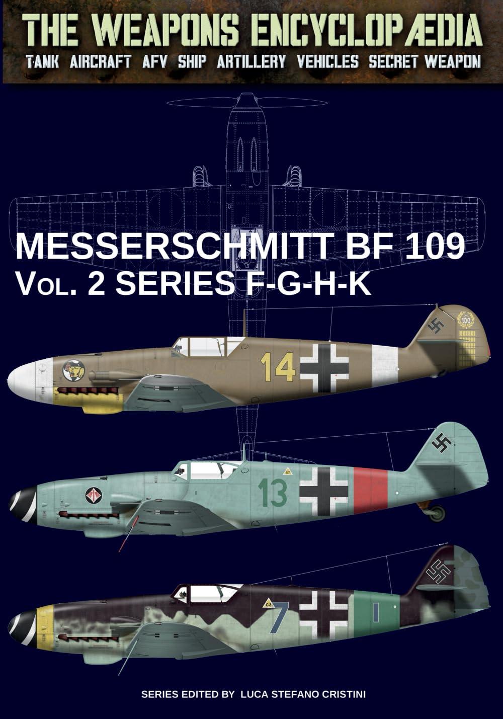 Messerschmitt BF 109 - Vol. 2 series F-G-H-K Politics & History