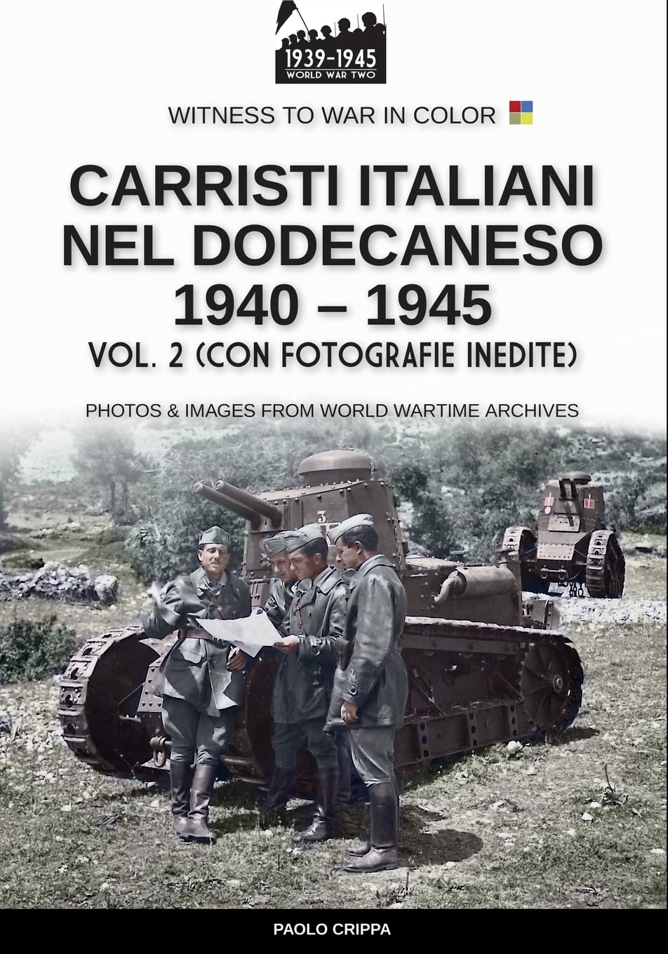 Carristi italiani nel Dodecaneso 1940-1945 - Vol. 2 Politics & History