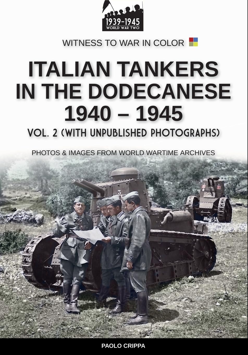 Italian tankers in the Dodecanese 1940-1945 - Vol. 2 Photography