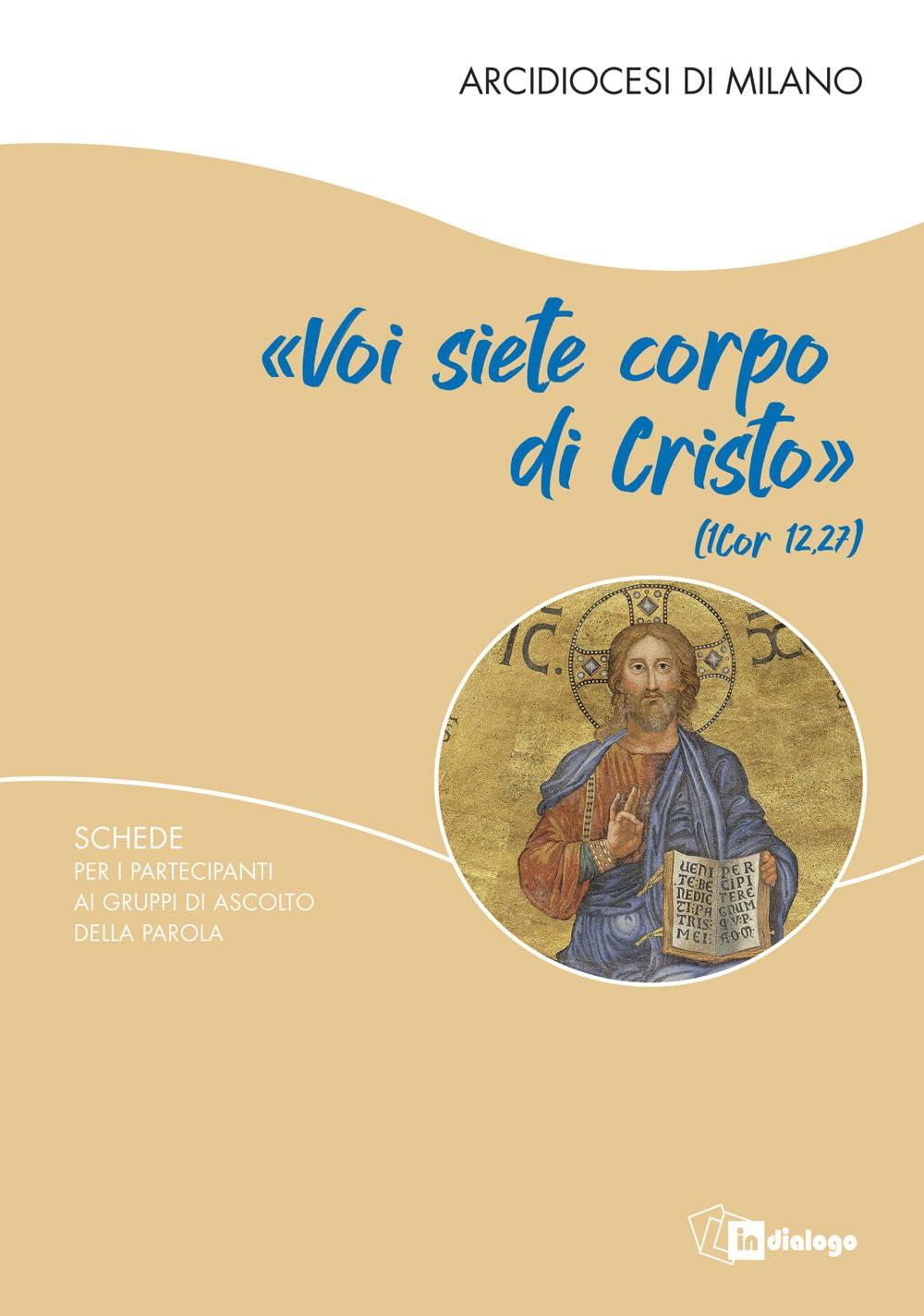 'Voi siete corpo di Cristo'. Schede per i partecipanti ai gruppi di ascolto della Parola Religion & Esotericism