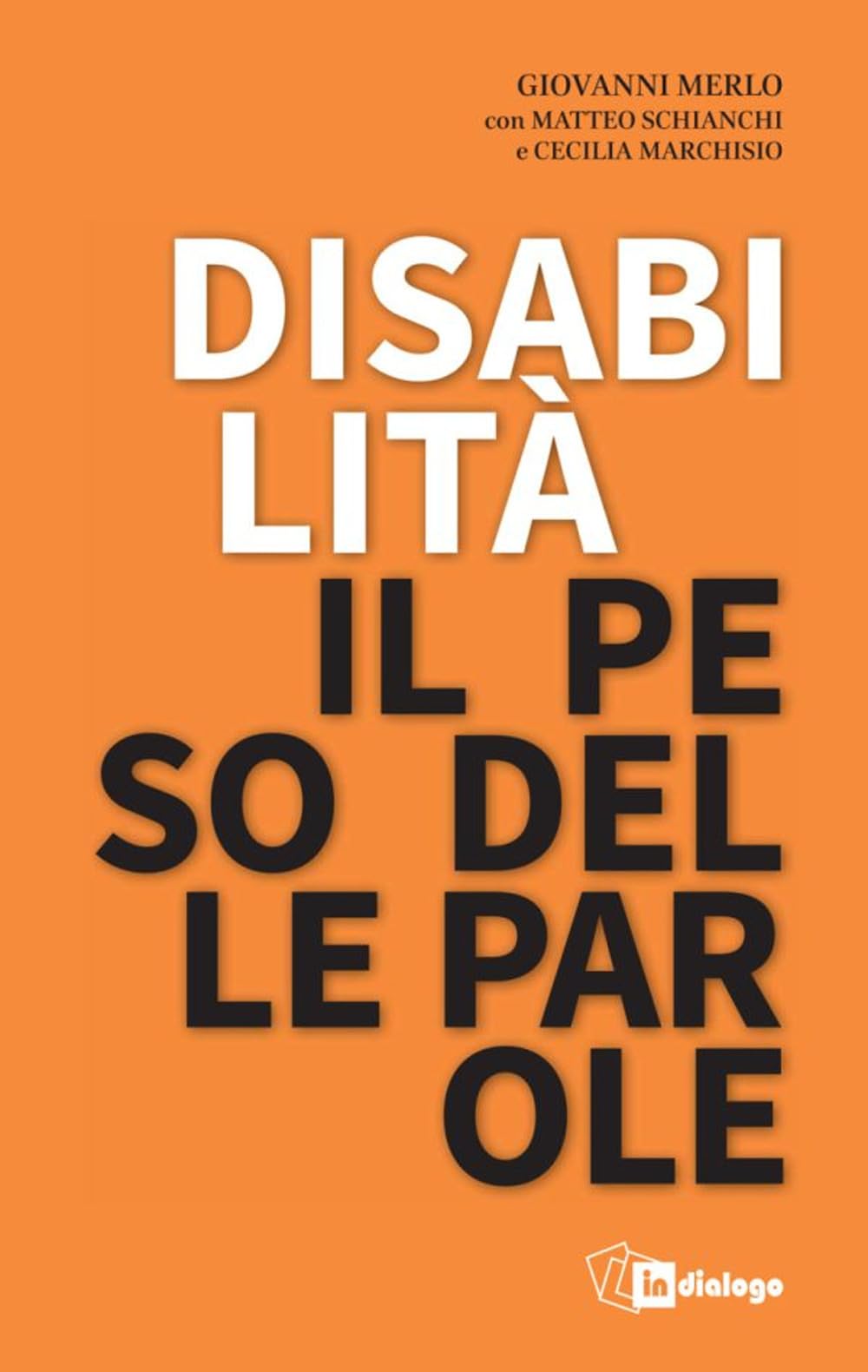 Disabilità il peso delle parole (Civitas) Books