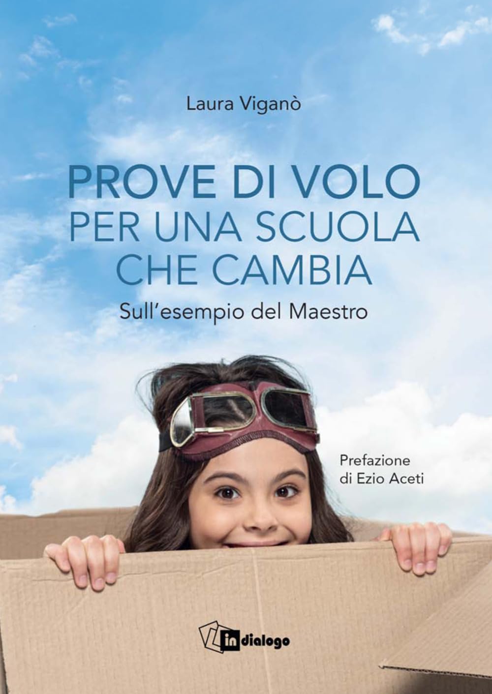 Prove di volo per una scuola che cambia. Sull'esempio del maestro Education & Training