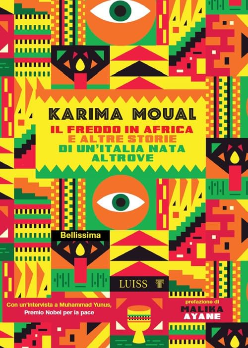 Il freddo in Africa e altre storie di un'Italia nata altrove Books