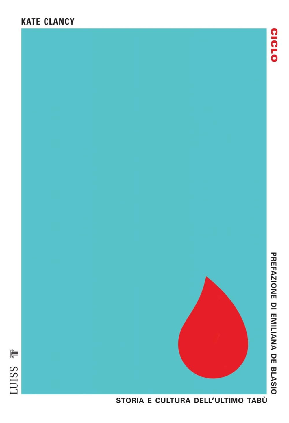 Ciclo. Storia e cultura dell'ultimo tabù (Pensiero libero) Books