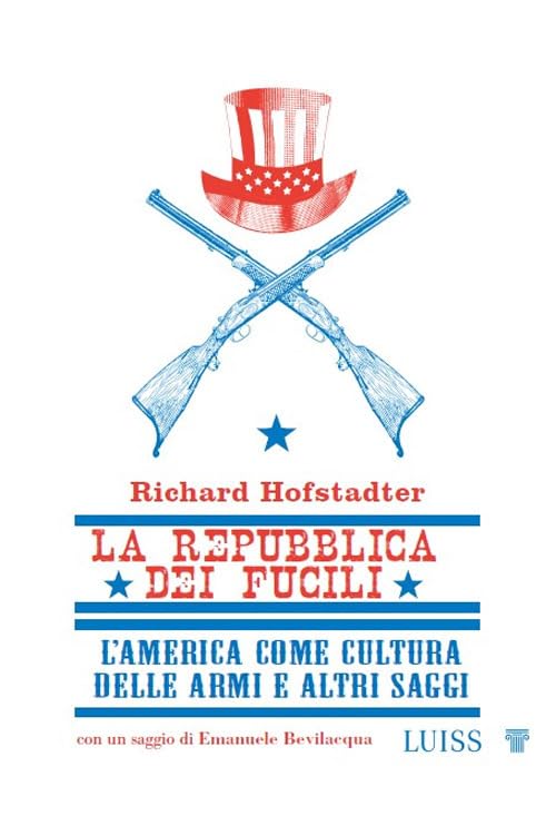 La repubblica dei fucili L'America come cultura delle armi e altri saggi Books