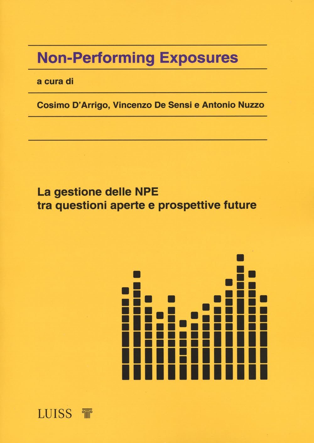 Non-performing exposure. La gestione delle NPE tra questioni aperte e prospettive future book