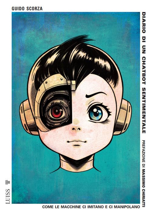 Diario di un chatbot sentimentale. Come le macchine ci imitano e ci manipolano book