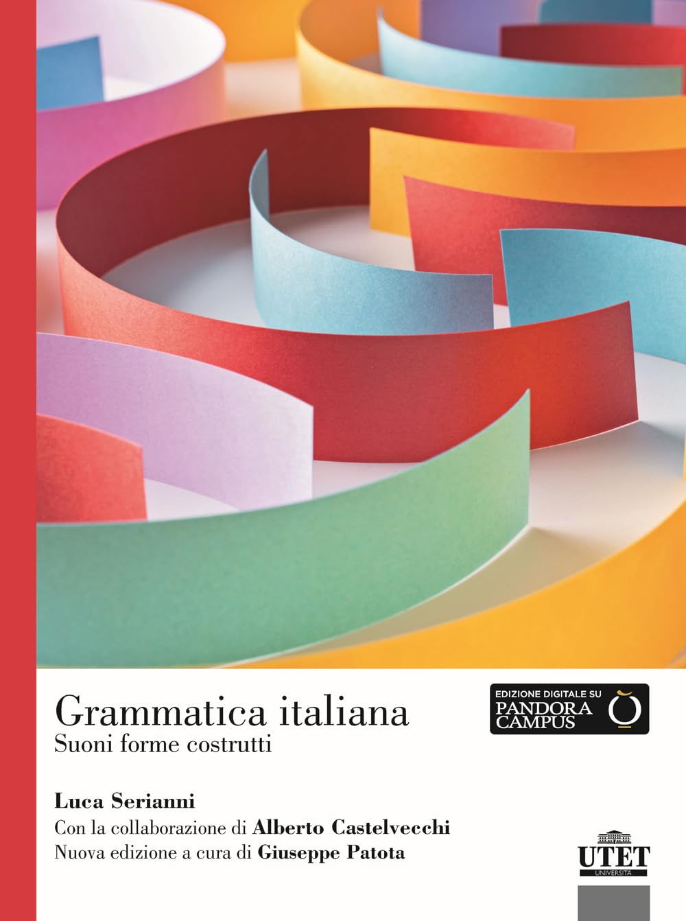 Grammatica italiana. Suoni forme costrutti book