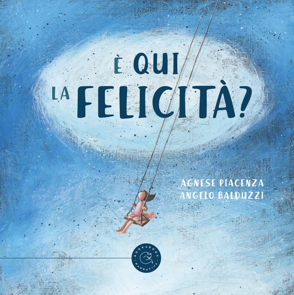 È qui la Felicità? Ediz. illustrata (Narrativa) Children's books