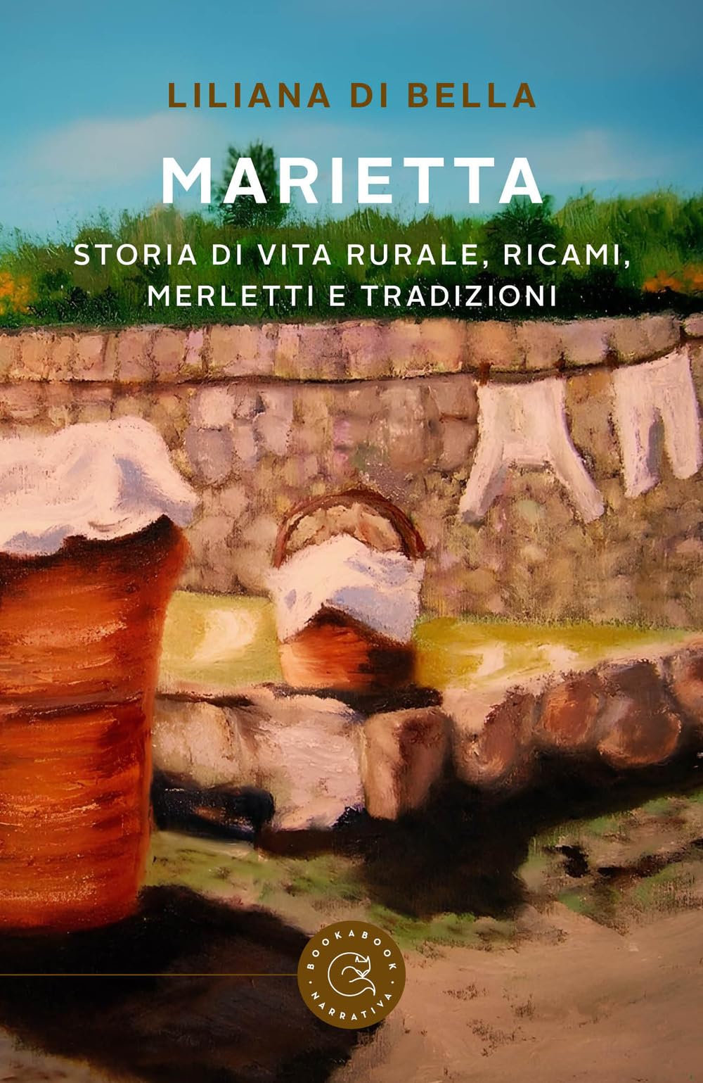 Marietta. Storia di vita rurale, ricami, merletti e tradizioni book
