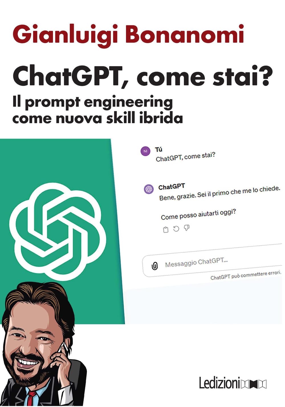 ChatGPT, come stai? Il prompt engineering come nuova skill ibrida book
