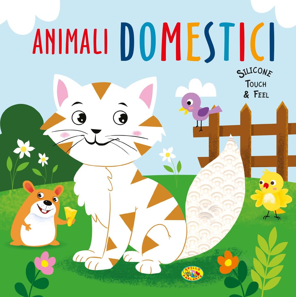 Animali domestici. Silicone touch & feel. Ediz. a colori book