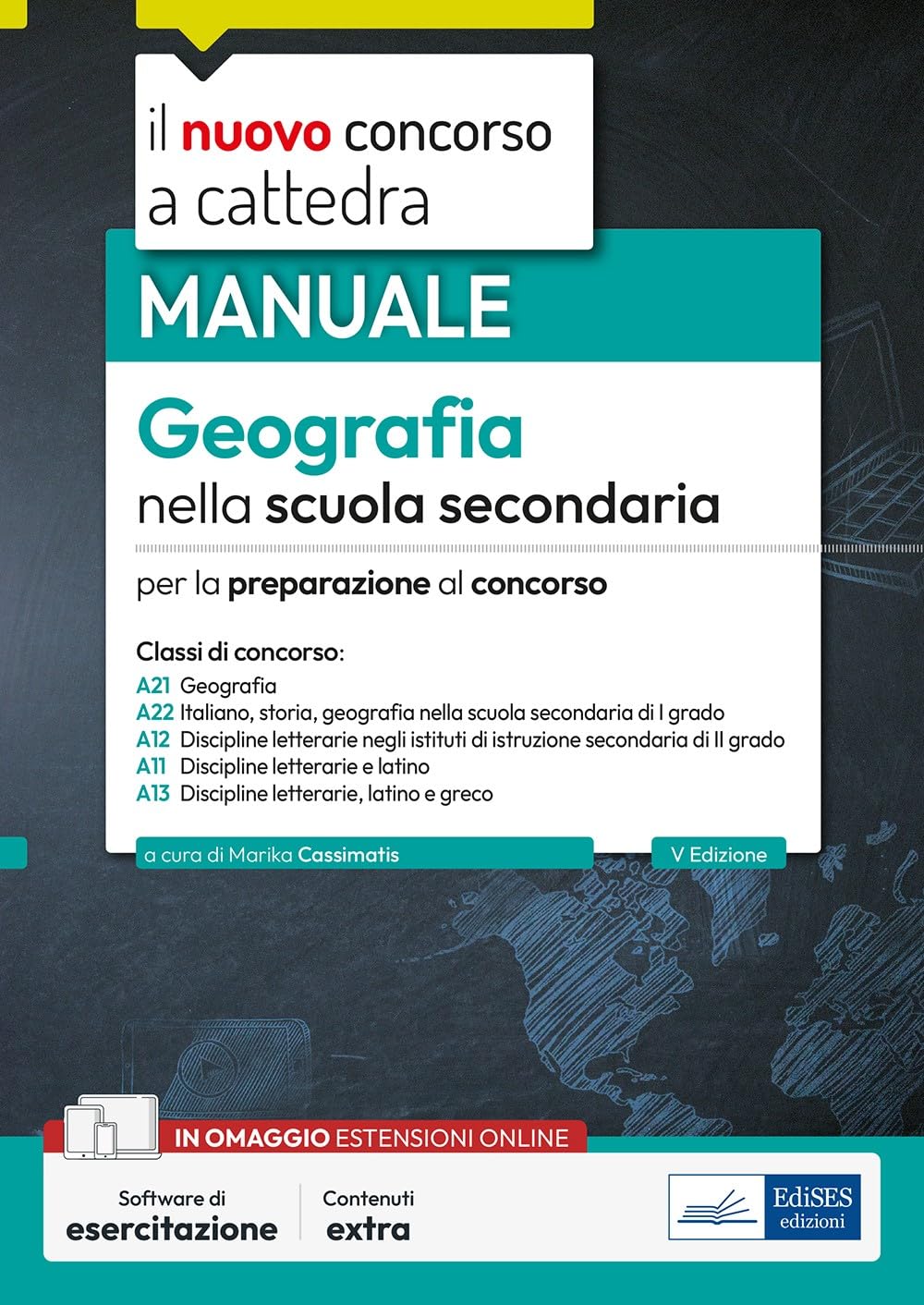 Geografia nella scuola secondaria: Manuale per prove scritte e orali classi A21, A22, A12, A11, A13 book