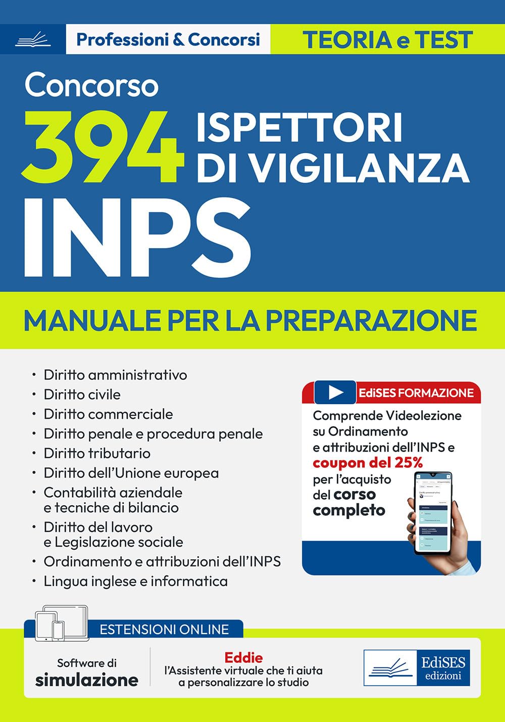 Concorso 394 Ispettori di Vigilanza INPS. Manuale per la preparazione. Con assistente digitale e software di simulazione book