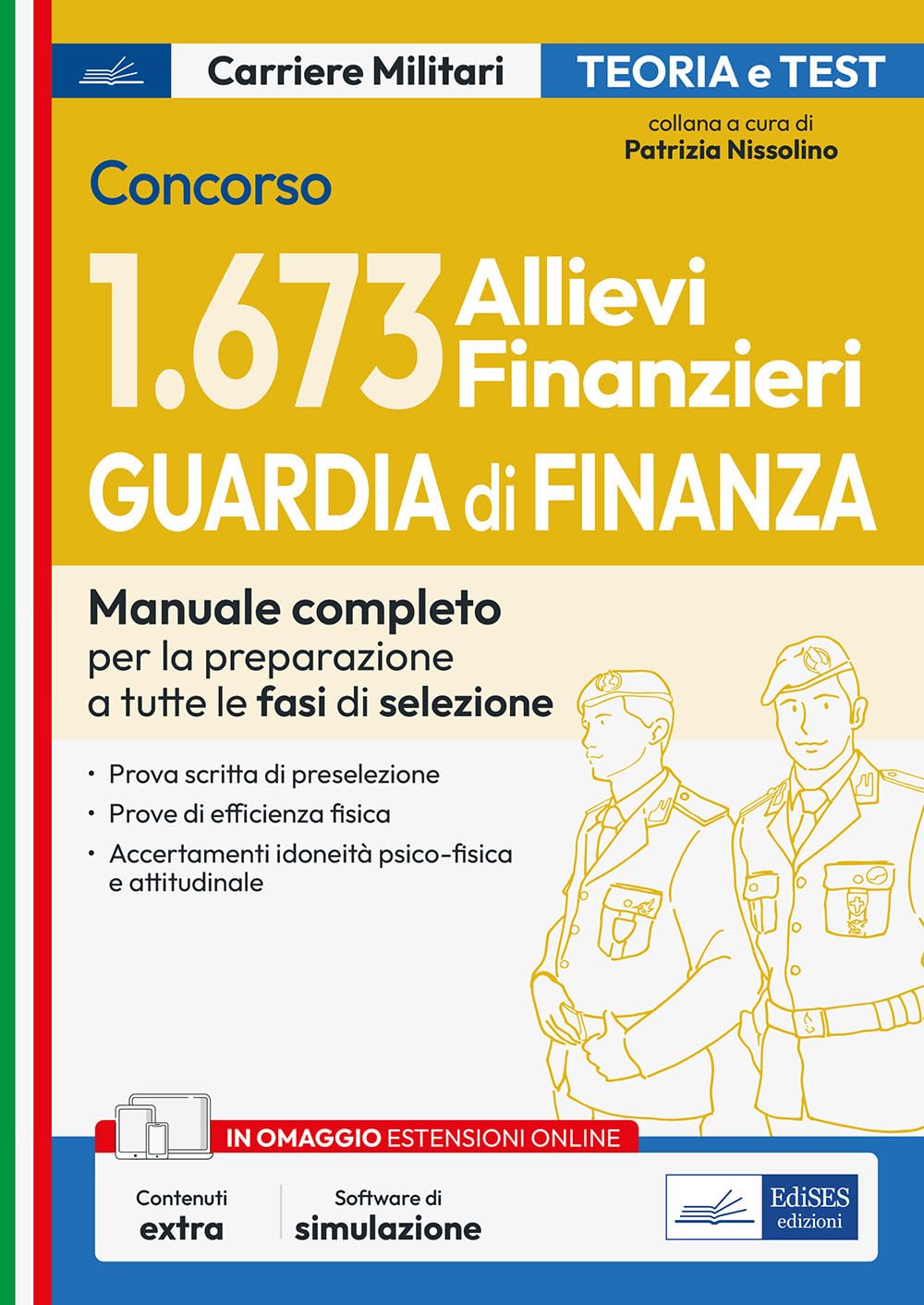 Concorso 1.673 allievi finanzieri Guardia di finanza. Manuale completo per la preparazione a tutte le fasi di selezione. Teoria e test. Con estensione online. Con software di simulazione book