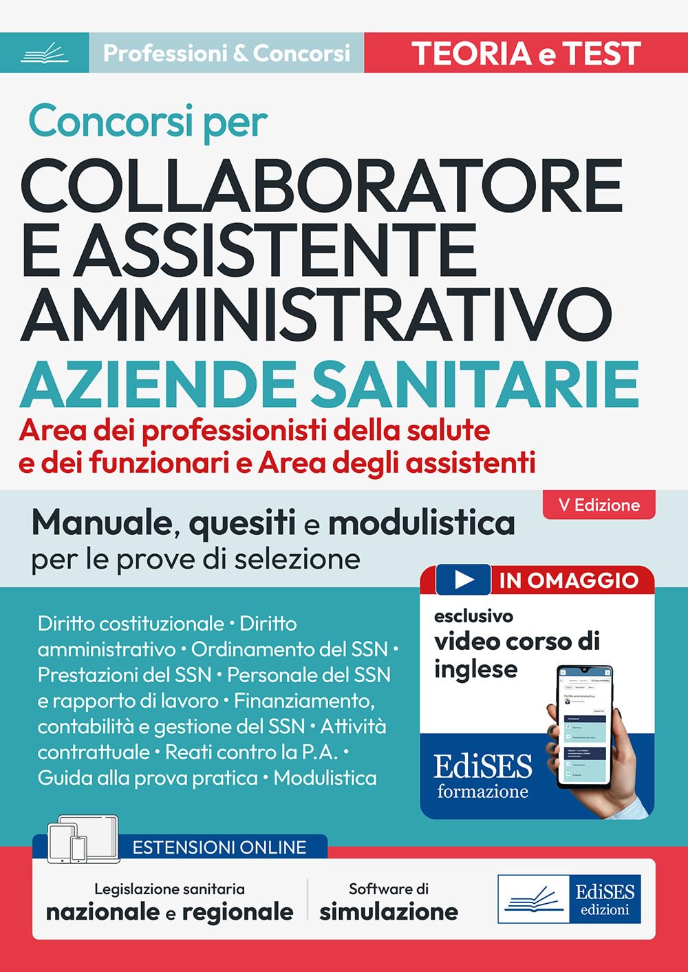 Concorsi per Collaboratore e assistente amministrativo ASL. Manuale, quesiti e modulistica per le prove di selezione. Con estensioni online. Con software di simulazione book