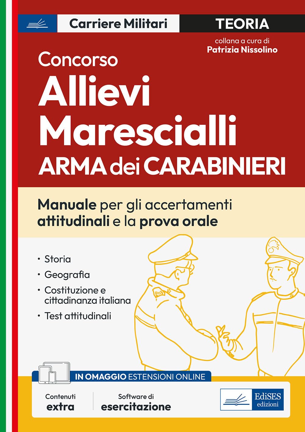 Concorso allievi marescialli dell'Arma dei Carabinieri. Manuale per le prove orali e gli accertamenti attitudinali. Con software di simulazione book